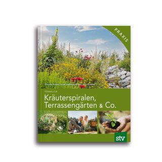 Kräuterspiralen, Terrassengärten & Co.
