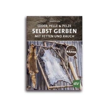 Bücher: LEDER, FELLE & PELZE SELBST GERBEN