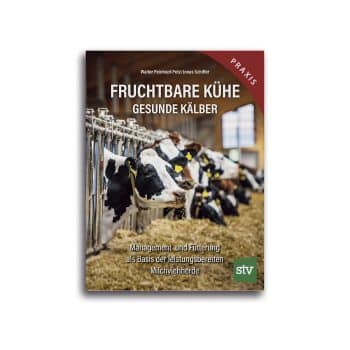 Bücher: FRUCHTBARE KÜHE – GESUNDE KÄLBER